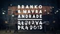 [Letra] Branko & Mayra Andrade - Reserva Pra Dois