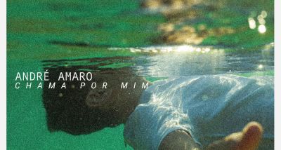 André Amaro - novo single - Chama Por Mim - letra