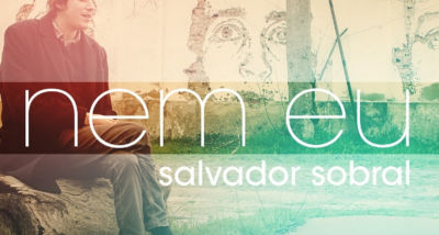 Salvador Sobral - Nem Eu