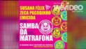 Samba da Matrafona - Susana Félix, Zeca Pagodinho, Emicida - Carnaval de Torres Vedras