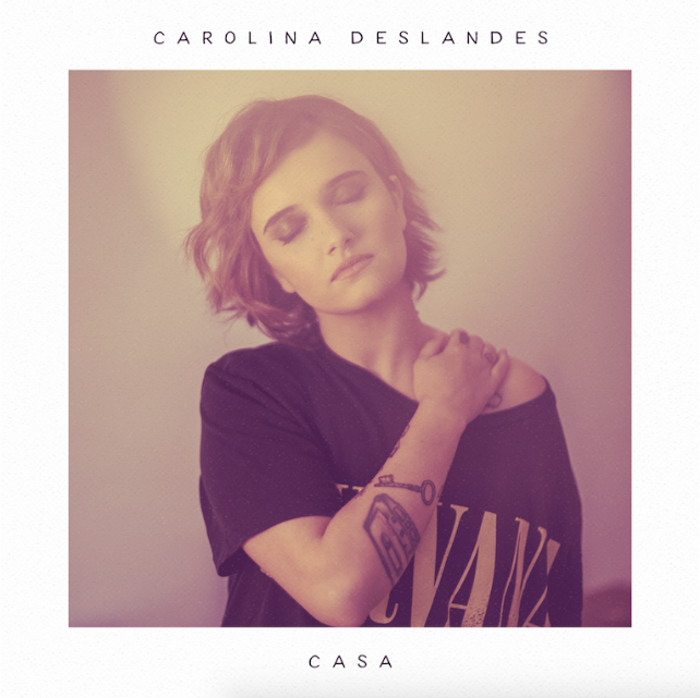 Carolina Deslandes - Casa - novo álbum
