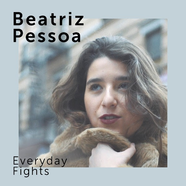 Beatriz Pessoa - Everyday Fights