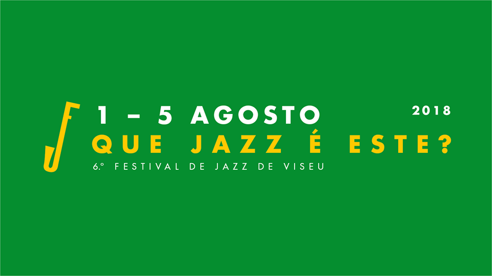 Festival de Jazz de Viseu - que jazz é este
