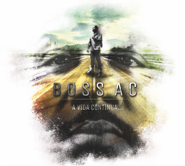 Boss AC - Novo álbum - A Vida Continua