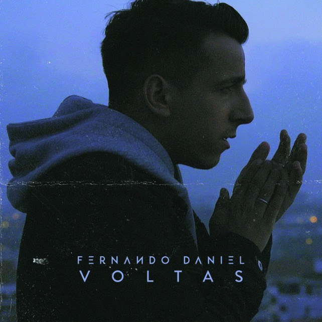 Fernando Daniel - Voltas - novo tema - letra