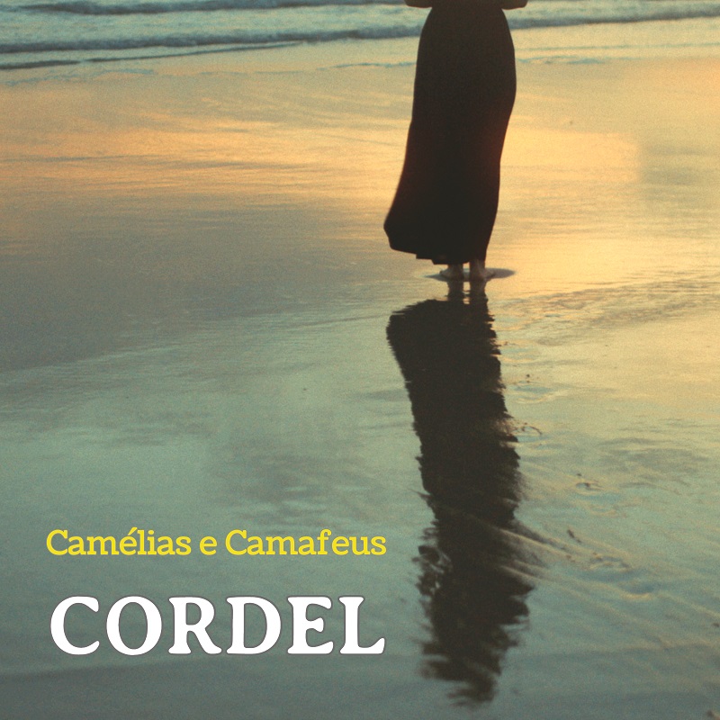 Cordel - Camélias e Camafeus