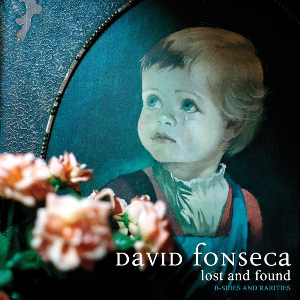 DAVID FONSECA - Lost and Found - B Sides and Rarities