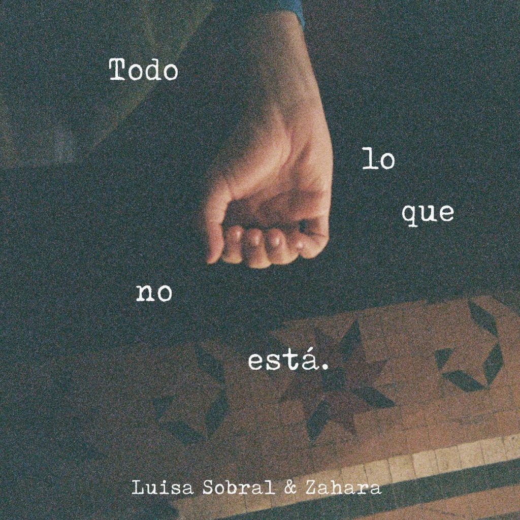 Luísa Sobral - Zahara - Todo lo que no está