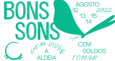 festival - cartaz Bons Sons - Lena d'Água - Rui Reininho - B Fachada - Bateu Matou - Aldina Duarte