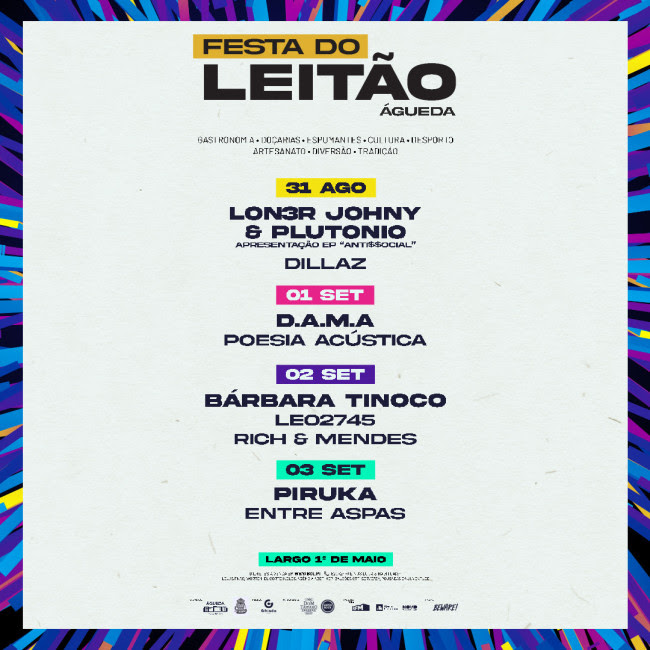  Lon3r Johny & Plutonio - Dillaz - D.A.M.A - Bárbara Tinoco - Leo2745 - DJs Rich & Mendes - Piruka - Entre Aspas - Festa do Leitão - Águeda 2023 cartaz