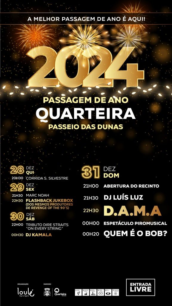 passagem de ano - concertos - espetáculos - festa de ano novo - 2023 - 2024 - cartaz - Quarteira - DAMA - Quem é o Bob - DJ Kamala