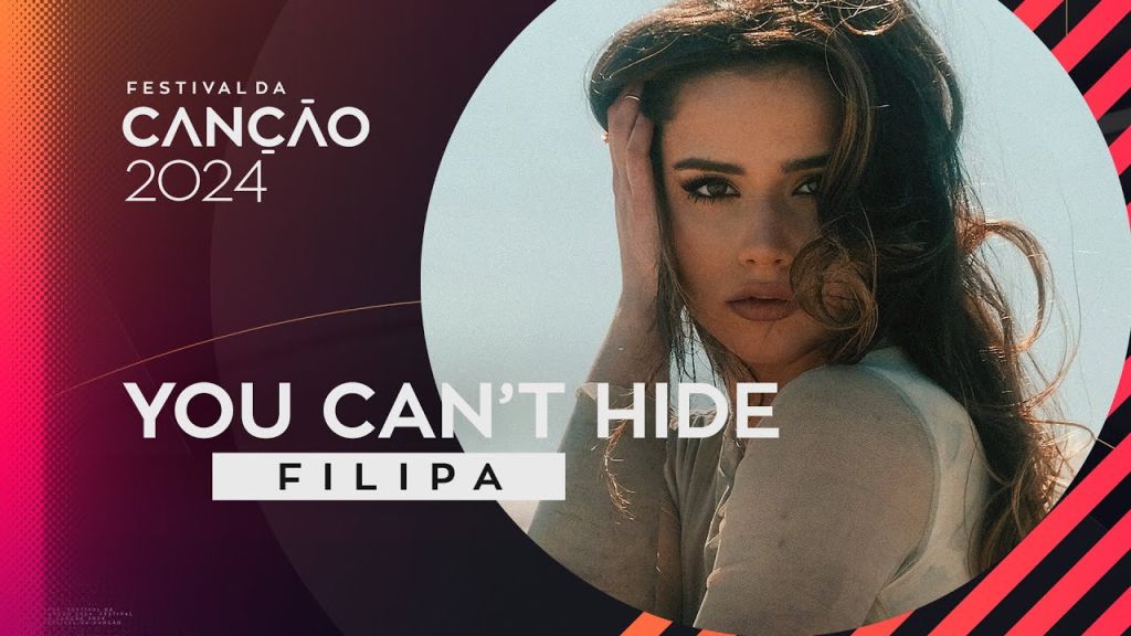 filipa - you can't hide - letra - festival da canção - lyrics - biografia