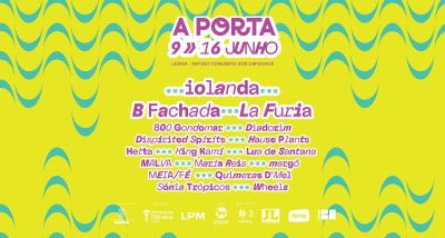 Festival A Porta - cartaz 2024 - iolanda, B Fachada, King Kami, 800 Gondomar, Maria Reis - Leiria